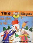 Ha jön a tél...