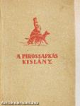 A pirossapkás kislány I-II.