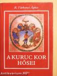 A kuruc kor hősei