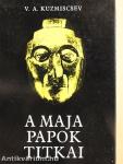 A maja papok titkai