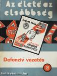 Defenzív vezetés II.