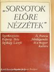 "Sorsotok előre nézzétek"