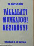 Vállalati munkajogi kézikönyv