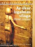 Az ókor izgalmas világa