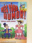 Még több humor!