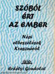 Szóból ért az ember