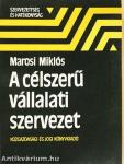 A célszerű vállalati szervezet