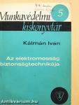 Az elektromosság biztonságtechnikája