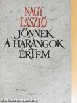 Jönnek a harangok értem