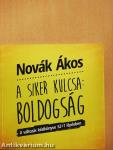 A siker kulcsa: Boldogság