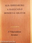 A harácsoló/Moszkvai sikátor