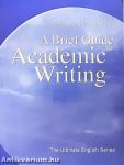 A Brief Guide to Academic Writing