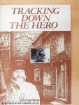 Tracking Down the Hero