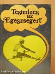 Testedzés az Egészségért