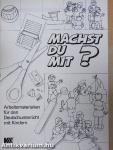 Machst du mit?