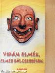 Vidám elmék, elmés bölcsességek