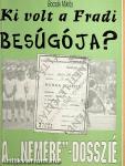 Ki volt a Fradi besúgója?