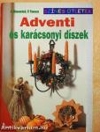 Adventi és karácsonyi díszek