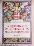 A historizmus művészete Magyarországon