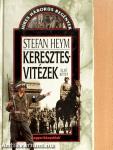Keresztesvitézek I-II.