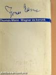 Wagner és korunk