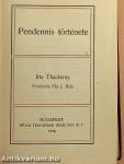 Pendennis története I-II.