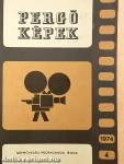 Pergő Képek 1974/4