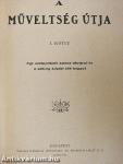 A műveltség útja I.