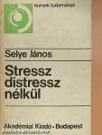 Stressz distressz nélkül