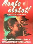 Ments életet!