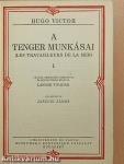 A tenger munkásai I-IV.