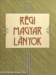 Régi magyar lányok