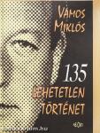 135 lehetetlen történet