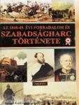 Az 1848-49. évi forradalom és szabadságharc története
