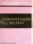 A Prométheusz-rejtély
