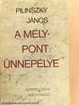 A mélypont ünnepélye 1-2.