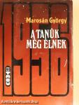 A tanúk még élnek