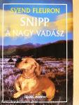 Snipp, a nagy vadász