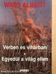 Vérben és viharban/Egyedül a világ ellen