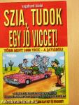 Szia, tudok egy jó viccet!