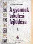 A gyermek erkölcsi fejlődése