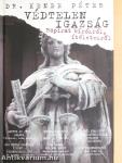 Védtelen igazság