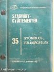 Gyümölcs-, zöldségfélék