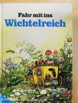 Fahr mit ins Wichtelreich