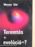Teremtés+Evolúció=?
