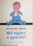 Mit egyen a gyerek?