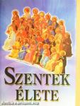 Szentek élete I.