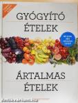 Gyógyító ételek - Ártalmas ételek