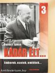 Kádár élt... 3.