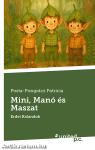 Mini, Manó és Maszat